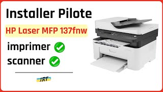 Télécharger et Installer Pilote HP Laser MFP 130 series 131 133 136 137 138  réseau usb wifi [upl. by Montanez]