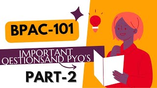 BPAC101 IMPORTANT TOPICS PYQ’S AND ASSIGNMENT QUESTIONS PART  2 BPAC101 [upl. by Siduhey]