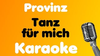 Provinz • Tanz für mich • Karaoke [upl. by Nowyt]