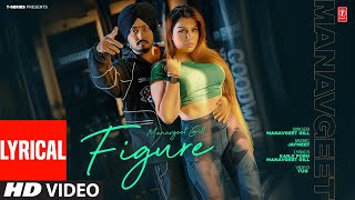 KUDDI FIGURE BANAVE Full Video With Lyrics  Manavgeet Gill  Latest Punjabi Songs 2024  TSeries [upl. by Domash]