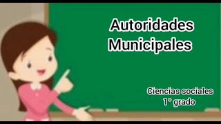 Autoridades municipales  1° grado [upl. by Gilbye]