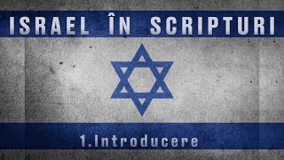 1 Israel în Scripturi [upl. by Garfinkel]