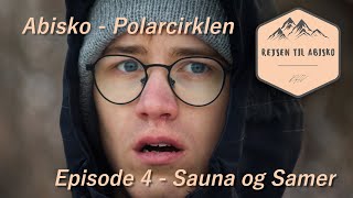 Polarcirklen Kalder Episode 4  Sauna og Samer [upl. by Inaja]