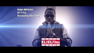 Mana mfasha by P Fla Eliel Filmz Official Video [upl. by Livy729]