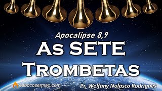 Apocalipse 8 9  As Sete Trombetas [upl. by Llenwad]