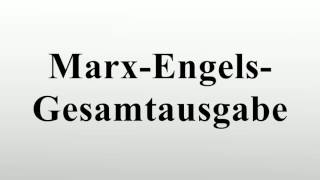 MarxEngelsGesamtausgabe [upl. by Ratcliff]