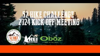 52 Hike Challenge 2024 Kick Off Meeting [upl. by Anilegna]