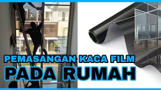 PEMASANGAN KACA FILM PADA RUMAH  NEXGARD PREMIUM 60 BIKIN ADEM RUANGAN kacafilmrumah [upl. by Hurd635]