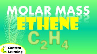 MOLAR MASS  ETHENE  C2H4 [upl. by Dnartreb]