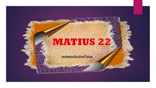 MATIUS 22 [upl. by Mellie]