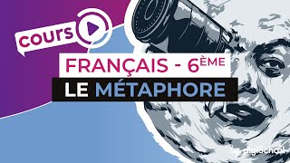 Cours de français 6ème  la métaphore [upl. by Orme]