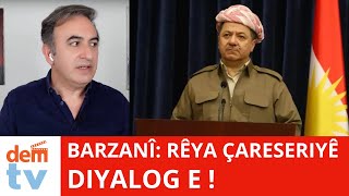 250524 MESÛD BARZANÎ RÊYA ÇARESERIYÊ DIYALOG E  BI BEDRAN DERE RE NÛÇE [upl. by Avalsorim]