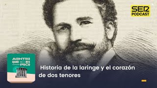 Acontece que no es poco  Historia de la laringe y el corazón de dos tenores [upl. by Bela]