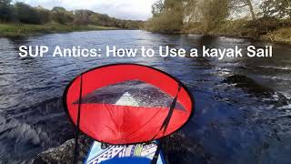 How to Use a kayak Sail on Your Paddle Board [upl. by Geirk]