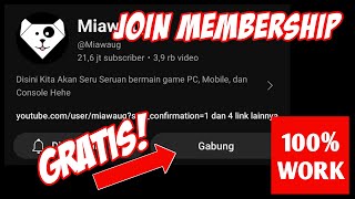 Cara Menjadi Membership Channel YouTube GRATIS 100 WORK [upl. by Aninay876]