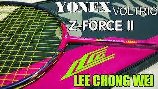 Trên tay siêu kiếm của huyền thoại thế giới Lee Chong Wei  Yonex Voltric ZForce 2 LCW [upl. by Ottilie119]