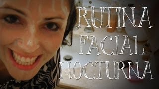 Rutina Facial Nocturna [upl. by Andrey]