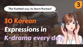 Korean Expressions in Kdramas3✅Listening Practice🎧 Learn Korean langauge Listening amp Speaking [upl. by Hcaz]