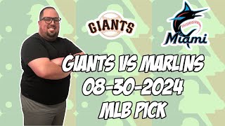 San Francisco Giants vs Miami Marlins 83024 MLB Pick amp Prediction  MLB Betting Tips [upl. by Adnalue]