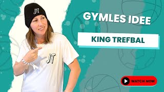 1 GYMLES IDEE  King Trefbal gym lesidee gymles [upl. by Adirf]