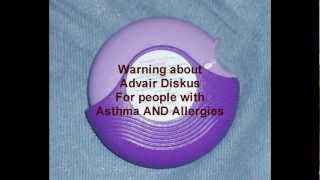 Warning about Advair Diskus for people with Asthma and Allergies [upl. by Ilime476]