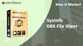 How to View DBX files Without Outlook Express Using Free SysInfoTools DBX file Viewer [upl. by Apthorp]