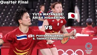 Quarter Final  Yuta Watanabe Arisa Higashino vs D Puavaranukroh S Taerattanachai  Olympic 2020 [upl. by Drarej213]