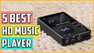 Top 5 Best HD Music Player Reviews 2023 [upl. by Cyrill]