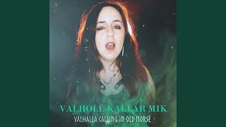 Valhǫll kallar mik Valhalla Calling in Old Norse [upl. by Twelve]