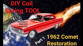 Homemade Spring Compressor Tool mustang front end 1962 Comet S 22 Restoration part 1 [upl. by Sivrup]