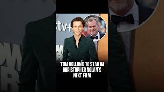 Tom Hollands SHOCKING Comeback with Christopher Nolan [upl. by Ytisahc]