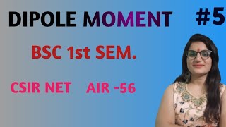 Dipole Moment  Bsc 1st Semester Chemistry [upl. by Michaeu687]