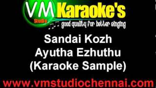 Ayutha Ezhuthu  Sandai Kozhi Karaoke [upl. by Cobbie857]