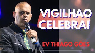 Ev Thiago Gões  Vigilhao Celebrai [upl. by Winona]