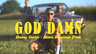 DADDY COOKIZ  GOD DAMN OFFICIAL VIDEO [upl. by Hortensa]