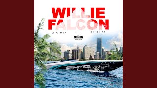 Willie Falcon feat Trixx [upl. by Eelta]