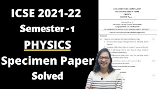 ICSE Semester1 PHYSICS Specimen Paper 202122 Solution [upl. by Anwahsad]