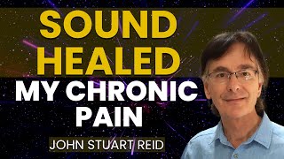 How Sound Affects Health Transformative Effects Explained  John Stuart Reid Interview [upl. by Denice345]