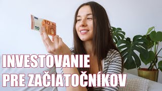 Investovanie pre začiatočníkov [upl. by Christel147]