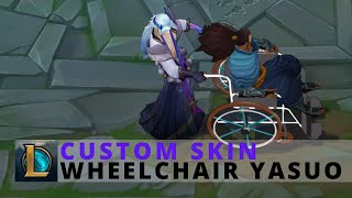 Custom Skin Wheelchair Yasuo by thekillerey  League Of Legends [upl. by Grissel]