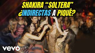 SHAKIRA CANCION quotSOLTERAquot INDIRECTAS A PIQUÉ [upl. by Ellenhoj]