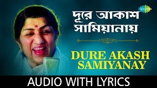 Dure Akash Samiyanai  Lata Mangeshkar  Ki Likhi Tomai Priyotama  Lyrical [upl. by Prady]