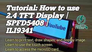 Tutorial How to use 24 TFT Display in Arduino  SPFD5408  ILI9341 [upl. by Brieta]