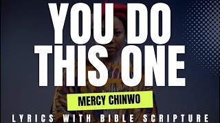 Mercy Chinwo  You Do This One Official Video  Lyric Bible Verses [upl. by Bringhurst]