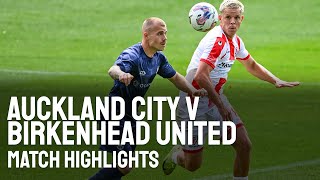 Birkenhead United v Auckland City  Mens National League Championship Final 2024 [upl. by Lletnwahs]