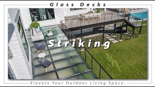 Glass Decks Elevate Your Outdoor Living Space [upl. by Kurzawa]