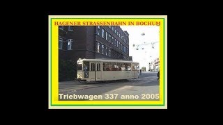 Triebwagen 337 Straßenbahn Hagen in Bochum [upl. by Arahahs305]