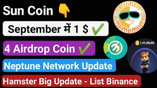 Sun Coin  September में 1  😱 New Airdrop Coin 🦆🐐😺  Hamster update on Binance  Neptune Network [upl. by Jose]