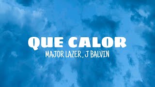 Que calor  Major Lazer  J Balvin lyrics [upl. by Ameekahs]