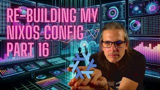 Rebuilding my NixOS config  Part 16 NixOS Deployment Strategies for Multiple Systems [upl. by Innoc]